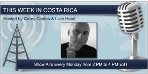This Week in Costa Rica Radio Show