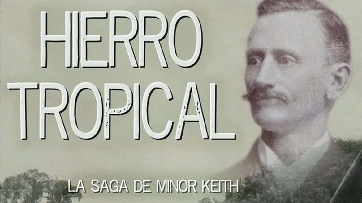 Hierro Tropical; The History of Trains in Costa Rica